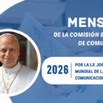MENSAJE DE LA COMISIÓN EPISCOPAL DE COMUNICACIÓNCON MOTIVO DE LA LX JORNADA MUNDIAL DE LAS COMUNICACIONES SOCIALES